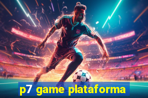 p7 game plataforma